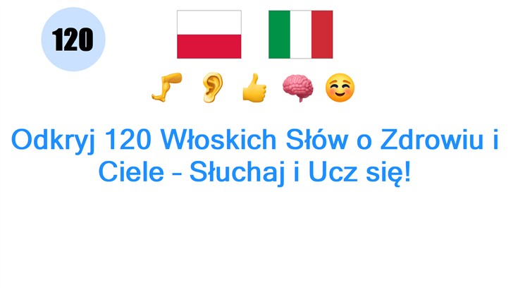 Odkryj 120 Włoskich Słów o Zdrowiu i Ciele – Słuchaj i Ucz się!